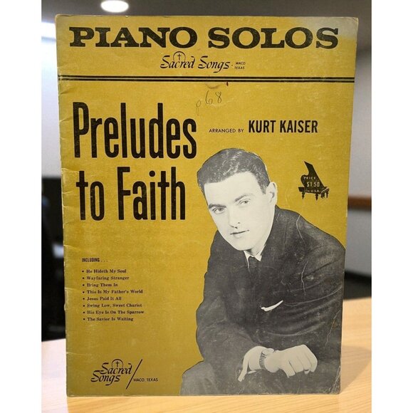 Preludes To Faith Piano Solos Songbook Sacred Songs Kurt Kaiser Vintage 1960s - Picture 1 of 8